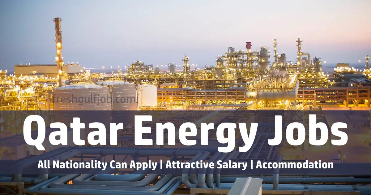 Qatar Energy Jobs | QatarEnergy Careers Qatar 2023